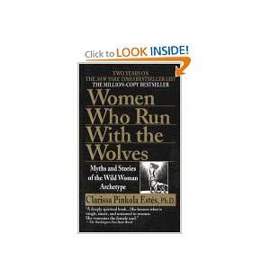   and Stories of the Wild Woman Archetype Clarissa Pinkola Estes Books