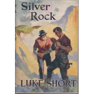  Silver Rock LUKE SHORT Books