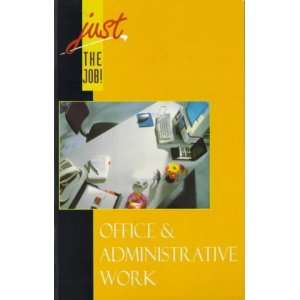  Just the Job Office and Administrative Work Pb 