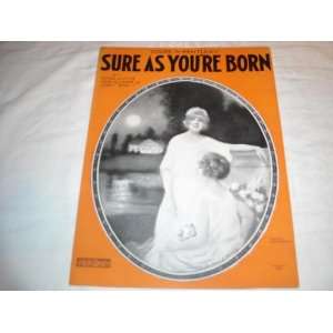  SURE AS YOURE BORN GEORGE LITTLE 1923 SHEET MUSIC SHEET 