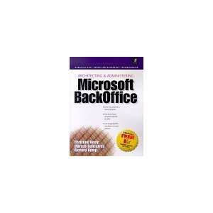  Architecting and Administrating a Microsoft BackOffice 
