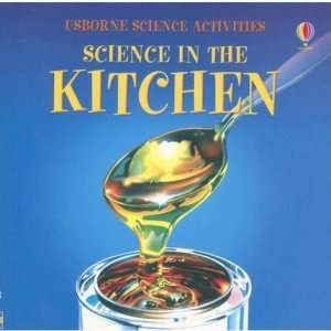  Science in the Kitchen (Science Activities) (9780746009741 