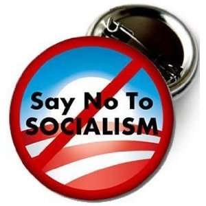   NO TO SOCIALISM   Pinback Button 1.25 Pin / Badge 
