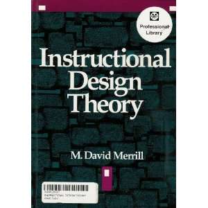  Instructional Design Theory (9780877782759) M. David 