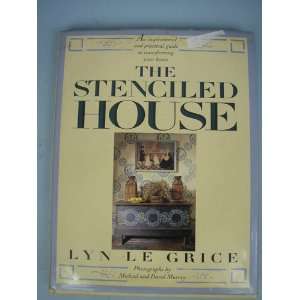  The stenciled house An inspirational and practical guide 