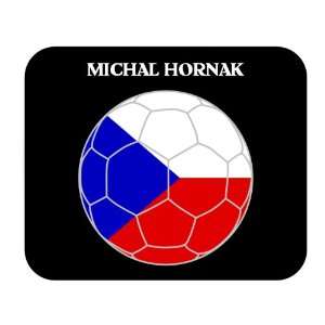    Michal Hornak (Czech Republic) Soccer Mousepad 