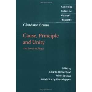  Giordano Bruno Cause, Principle and Unity And Essays on 