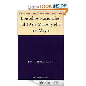 Episodios Nacionales El 19 de Marzo y el 2 de Mayo (Spanish Edition 