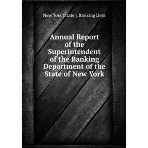   Department of the State of New York New York (State ). Banking Dept