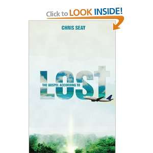  The Gospel According to Lost [Paperback]: Chris Seay 