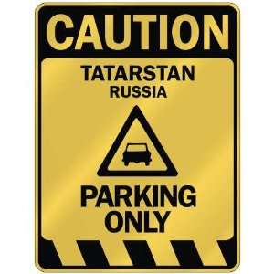   CAUTION TATARSTAN PARKING ONLY  PARKING SIGN RUSSIA