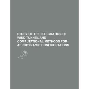 com Study of the integration of wind tunnel and computational methods 