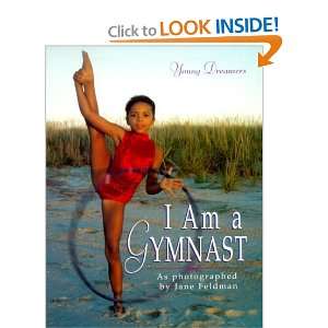 I Am a Gymnast (Young Dreamers) [Hardcover] Jane Feldman 