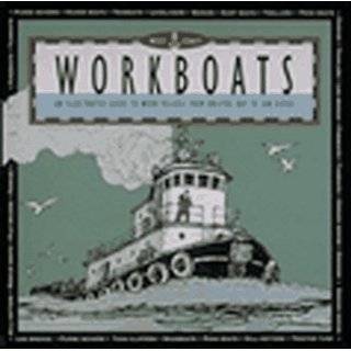 West Coast Workboats: An Illustrated Guide to Work Vessels from 