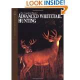 Advanced Whitetail Hunting (The Complete Hunter) by Ron Spomer and 
