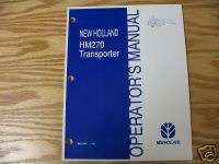 NEW HOLLAND HM270 TRANSPORTER OPERATORS MANUAL  