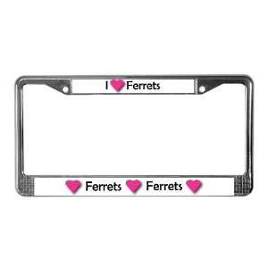  I LUV FERRETS Pets License Plate Frame by CafePress 