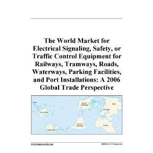 The World Market for Electrical Signaling, Safety, or Traffic Control 