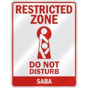   RESTRICTED ZONE DO NOT DISTURB SABA  PARKING SIGN: Home Improvement