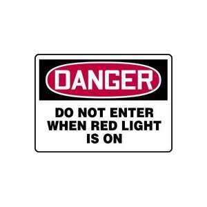   WHEN RED LIGHT IS ON Sign   10 x 14 Adhesive Vinyl