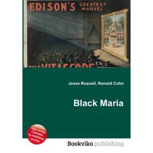  Black Maria Ronald Cohn Jesse Russell Books