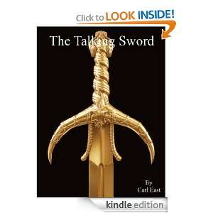 The Talking Sword Carl East  Kindle Store