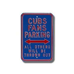   CUBS FANS PARKING ALL OTHERS WILL BE THROWN OUT