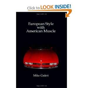  European Style With American Muscle (9781257904969) Mike 