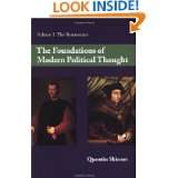 The Foundations of Modern Political Thought, Vol. 1 The Renaissance 