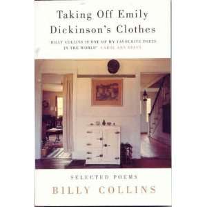  Taking Off Emily Dickinsons Clothes Selected Poems 