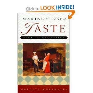  Making Sense of Taste Food and Philosophy [Hardcover 