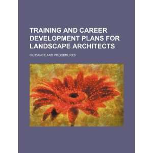  Training and career development plans for landscape 