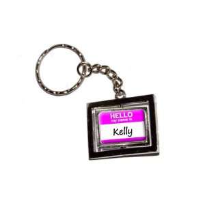  Hello My Name Is Kelly   New Keychain Ring Automotive