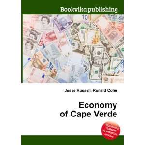  Economy of Cape Verde Ronald Cohn Jesse Russell Books