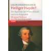 Joseph Haydn Der großartige Komponist, seine Musik und seine Zeit im 