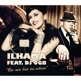 Bei Mir Bist Du Scheen (Single Edit): Ilhama
