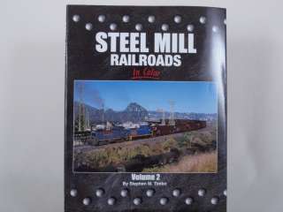 Railroad Book Steel Mill Railroads In Color Vol. 2  