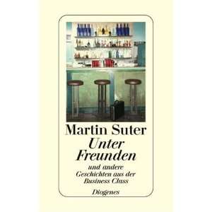   Geschichten aus der Business Class: .de: Martin Suter: Bücher