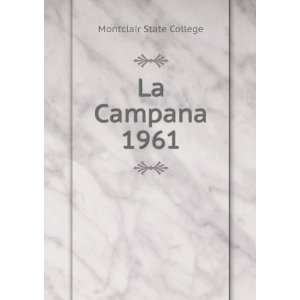  La Campana. 1961 Montclair State College Books