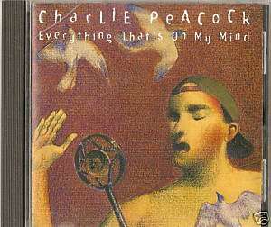 CHARLIE PEACOCK  On My Mind Christian Music Pop Rock CD  