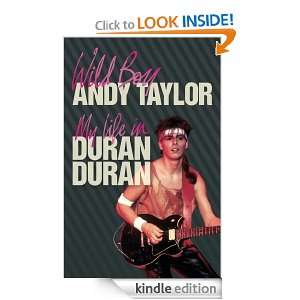   Boy My Life with Duran Duran Andy Taylor  Kindle Store