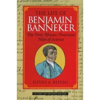 The Life of Benjamin Banneker The First African American Man of 