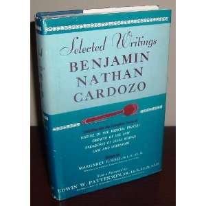  The Selected Writings of Benjamin Nathan Cardozo the 