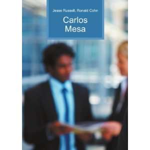  Carlos Mesa Ronald Cohn Jesse Russell Books