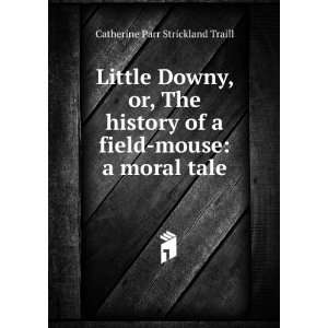   moral tale Catherine Parr Strickland Traill  Books