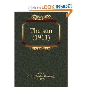   1911) (9781275075511) C. G. (Charles Greeley), b. 1872 Abbot Books