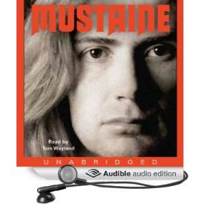 Mustaine A Heavy Metal Memoir (Audible Audio Edition) Dave Mustaine 
