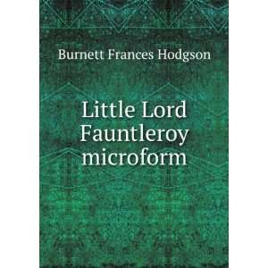  Little Lord Fauntleroy microform Burnett Frances Hodgson Books