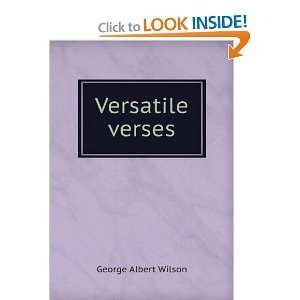 Versatile verses George Albert Wilson  Books