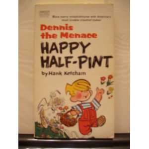  Dennis the Menace Happy Half Pint Hank Ketcham Books